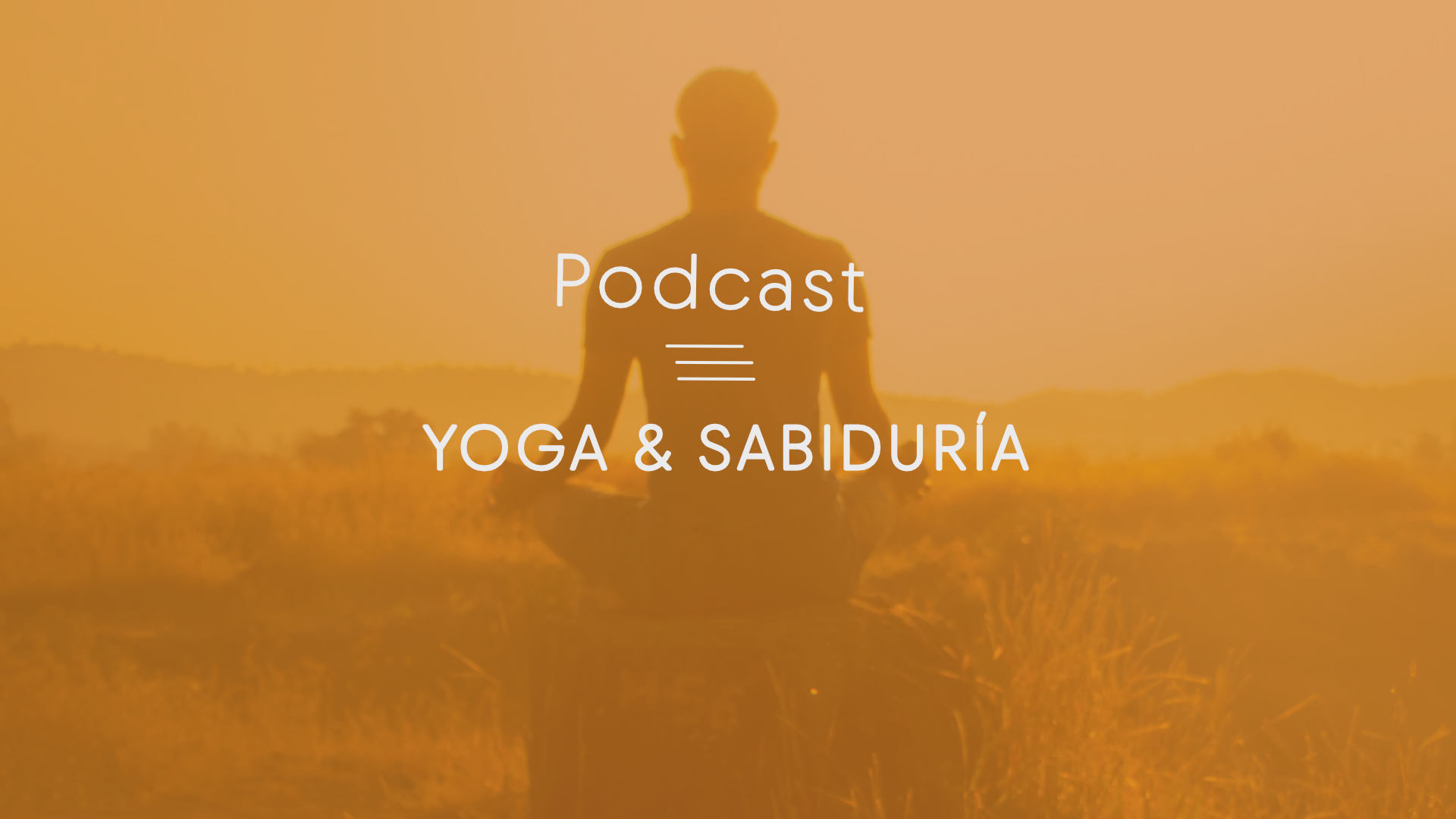 podcast yoga sabiduria